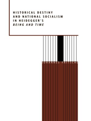 cover image of Historical Destiny and National Socialism in Heidegger's Being and Time